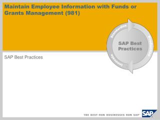 Maintain Employee Information with Funds or Grants Management (981)