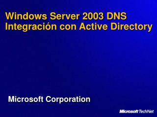 Windows Server 2003 DNS Integración con Active Directory