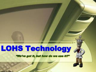 LOHS Technology