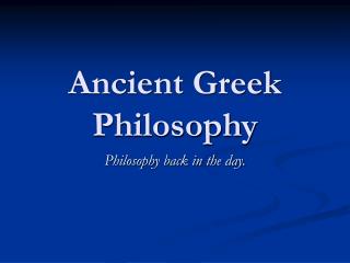 Ancient Greek Philosophy