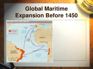 Global Maritime Expansion Before 1450