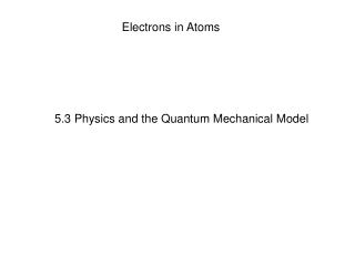 Electrons in Atoms