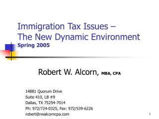 Immigration Tax Issues – The New Dynamic Environment Spring 2005
