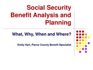 Social Security Benefit Analysis and Planning