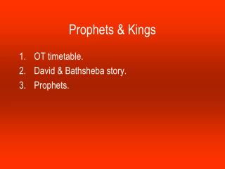 Prophets &amp; Kings