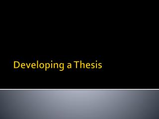 Developing a Thesis