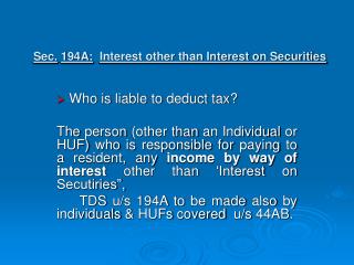 Sec. 194A: Interest other than Interest on Securities