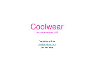 Coolwear clearance summer 2012