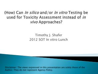 Timothy J. Shafer 2012 SOT In vitro Lunch