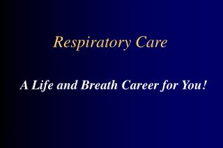 Respiratory Care