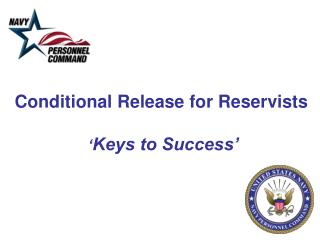 Conditional Release for Reservists ‘ Keys to Success’