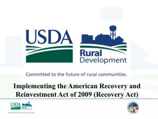 Implementing the American Recovery and Reinvestment Act of 2009 (Recovery Act)