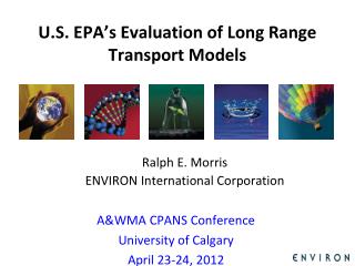 U.S. EPA’s Evaluation of Long Range Transport Models