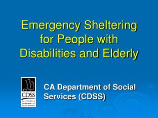 Emergency Sheltering for People with Disabilities and Elderly