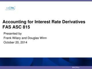 Accounting for Interest Rate Derivatives FAS ASC 815