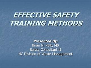 EFFECTIVE SAFETY TRAINING METHODS