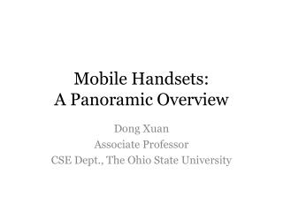 Mobile Handsets: A Panoramic Overview