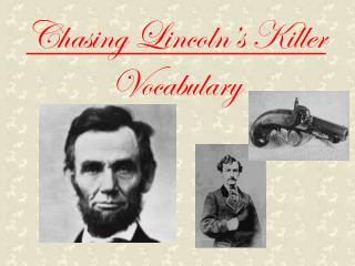 Chasing Lincoln’s Killer Vocabulary