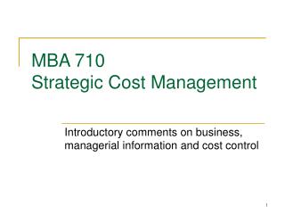 MBA 710 Strategic Cost Management