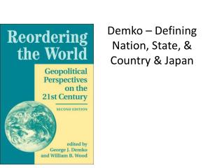 Demko – Defining Nation, State, &amp; Country &amp; Japan