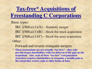Tax-free* Acquisitions of Freestanding C Corporations