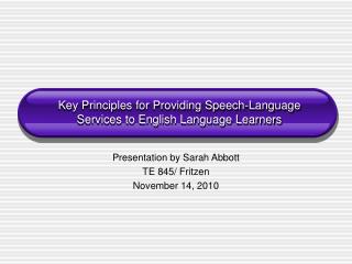 Key Principles for Providing Speech-Language Services to English Language Learners