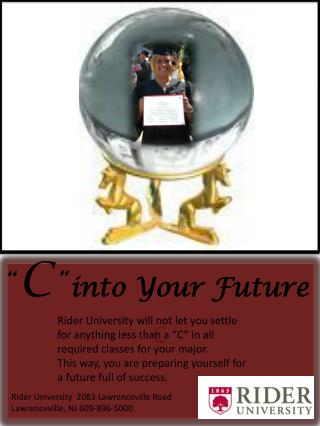 “ C ” into Your Future