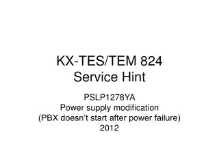 KX-TES/TEM 824 Service Hint