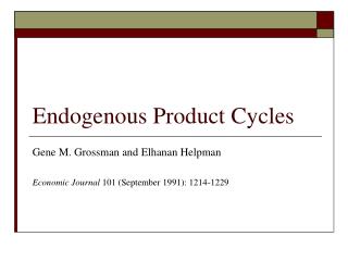 Endogenous Product Cycles