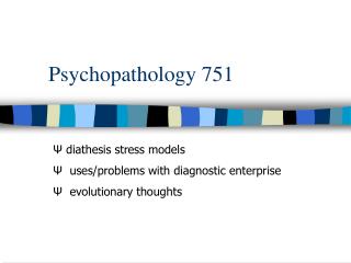 Psychopathology 751