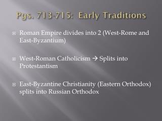 Pgs. 713-715: Early Traditions