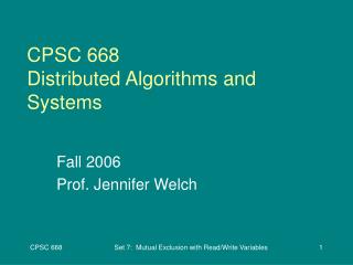 CPSC 668 Distributed Algorithms and Systems