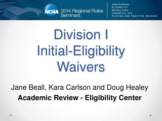Division I Initial-Eligibility Waivers