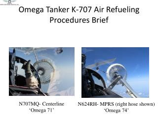 Omega Tanker K-707 Air Refueling Procedures Brief