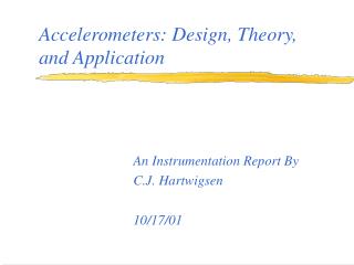 Accelerometers: Design, Theory, and Application