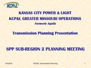 SPP SUB-REGION 2 PLANNING MEETING