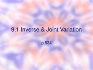 9.1 Inverse &amp; Joint Variation