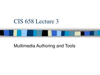 CIS 658 Lecture 3