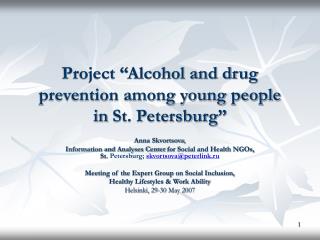Project “Alcohol and drug prevention among young people in St. Petersburg”