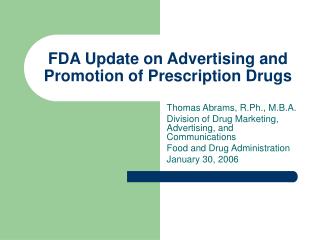 FDA Update on Advertising and Promotion of Prescription Drugs