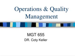 Operations &amp; Quality Management