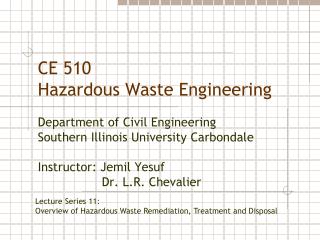 CE 510 Hazardous Waste Engineering