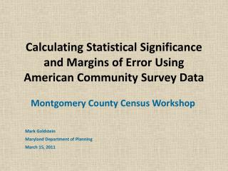 Calculating Statistical Significance and Margins of Error Using American Community Survey Data
