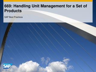 669: Handling Unit Management for a Set of Products