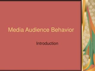 Media Audience Behavior