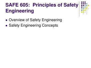 SAFE 605: Principles of Safety Engineering