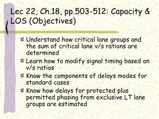 Lec 22, Ch.18, pp.503-512: Capacity &amp; LOS (Objectives)