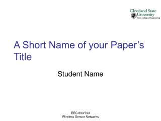 A Short Name of your Paper’s Title