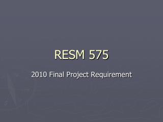 RESM 575