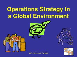 Operations Strategy in a Global Environment